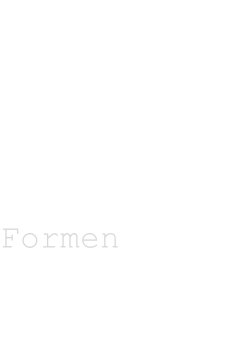 Formen
